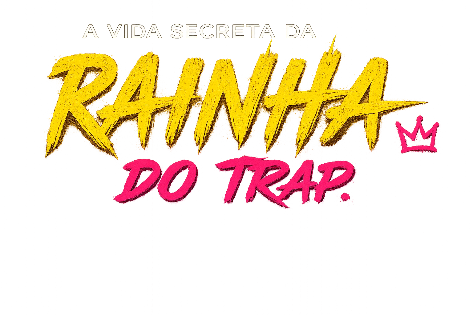 A vida secreta da Rainha do Trap