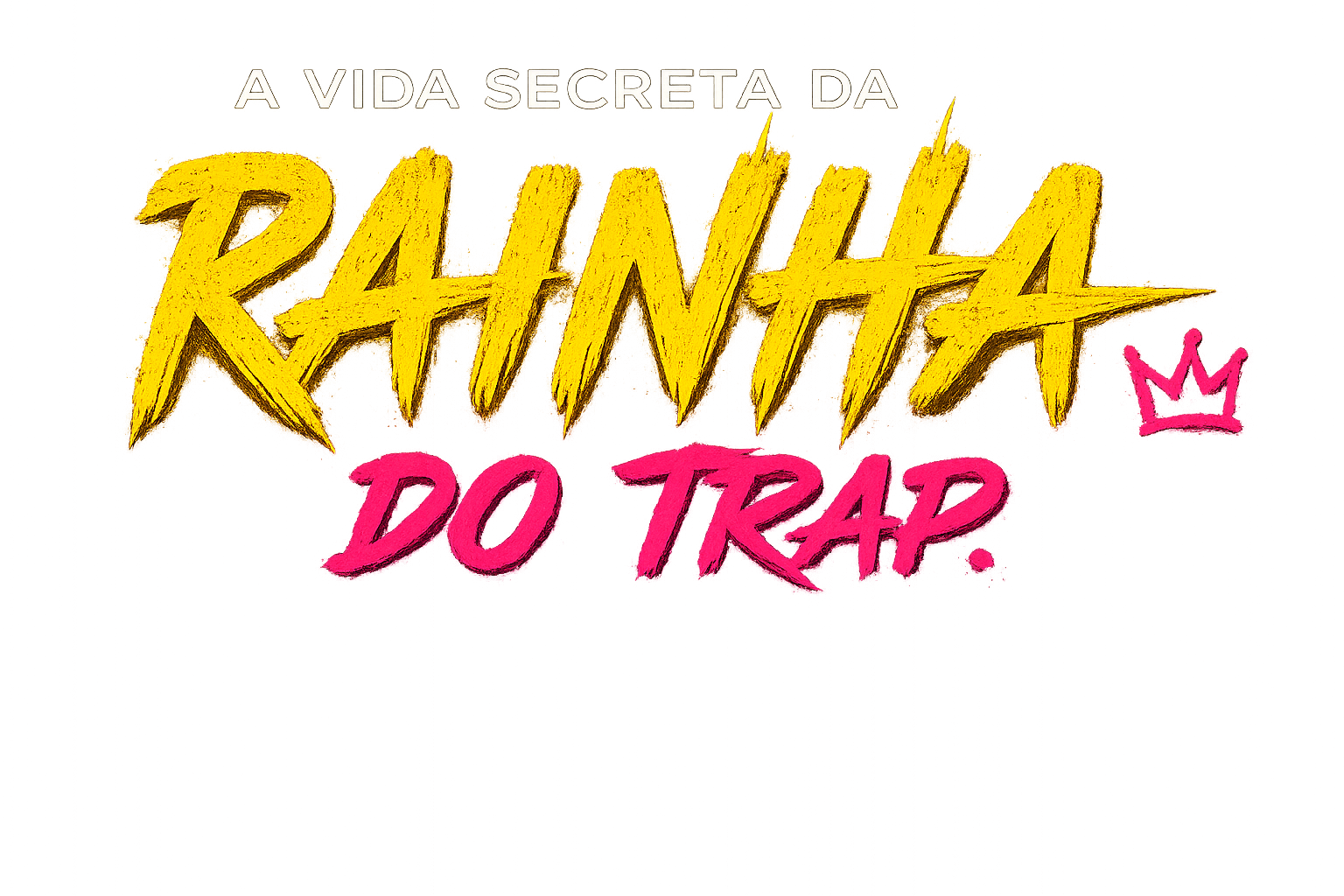 A vida secreta da Rainha do Trap